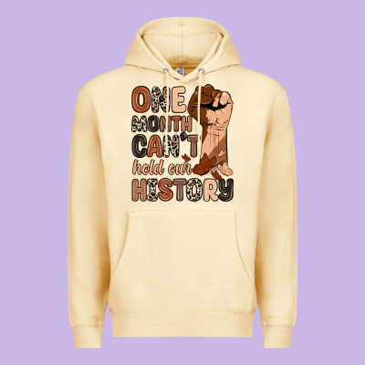 One Month Can't Hold Our History Premium Hoodie Designed By Zillion Design Studio