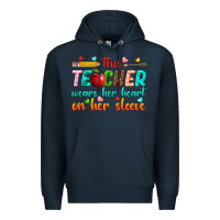 Navy this teacher wears her heart on her sleeve Premium Hoodie - texasbilliewilder