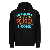 Black watch out pre school here i come Premium Hoodie - texasbilliewilder