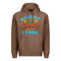 Chestnut watch out pre school here i come Premium Hoodie - texasbilliewilder