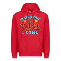 Red watch out pre school here i come Premium Hoodie - texasbilliewilder