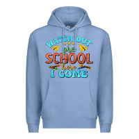 Colony Blue watch out pre school here i come Premium Hoodie - texasbilliewilder