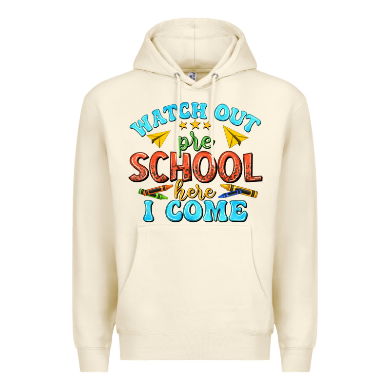 Watch Out Pre School Here I Come Premium Hoodie by texasbilliewilder | Teevron