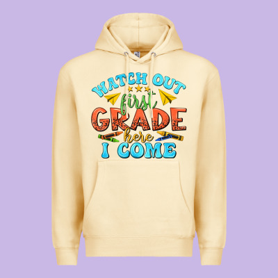 Watch Out First Grade Here I Come Premium Hoodie Designed By Texasbilliewilder