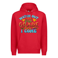 Red watch out first grade here i come Premium Hoodie - texasbilliewilder