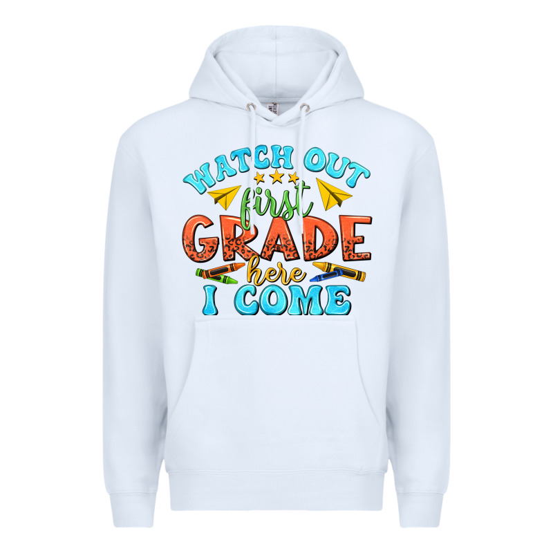 Watch Out First Grade Here I Come Premium Hoodie by texasbilliewilder | Teevron