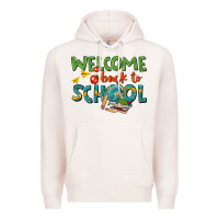 Welcome Back To School Premium Hoodie | Teevron