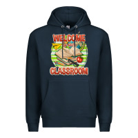 Navy welcome to our classroom Premium Hoodie - texasbilliewilder