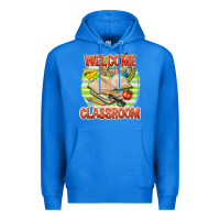 True Royal welcome to our classroom Premium Hoodie - texasbilliewilder