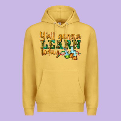 Yall Gonna Learn Today Premium Hoodie Designed By Texasbilliewilder