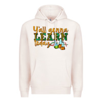 Pale Pink yall gonna learn today Premium Hoodie - texasbilliewilder