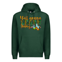Sports Green yall gonna learn today Premium Hoodie - texasbilliewilder