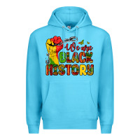 We Are Black History Premium Hoodie | Teevron