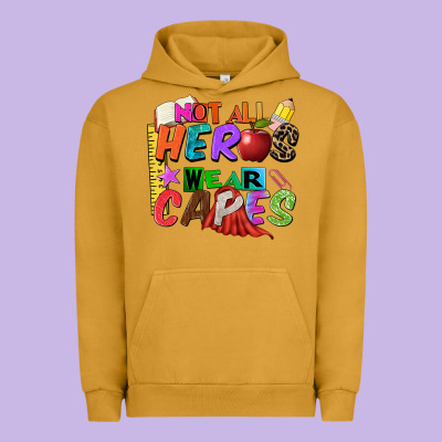 Not All Heros Wear Capes Urban Hoodie Designed By Zillion Design Studio
