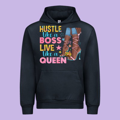 Urban Hoodie hustle like a boss live like a queen