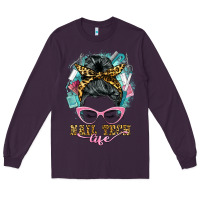 Plum nail tech life messy bun Long Sleeve Tee - BarkalooDesign