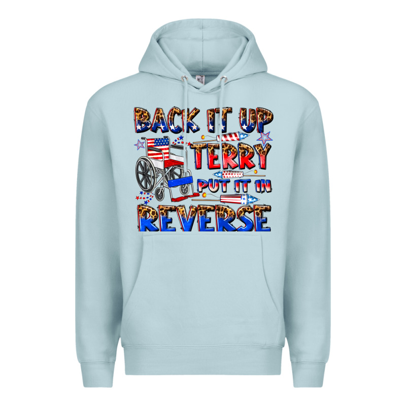 Back It Up Terry Put It In Reverse Billie Wilder Premium Hoodie by texasbilliewilder | Teevron