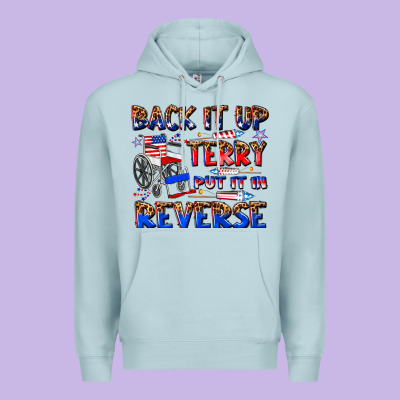 Back It Up Terry Put It In Reverse Billie Wilder Premium Hoodie Designed By Texasbilliewilder