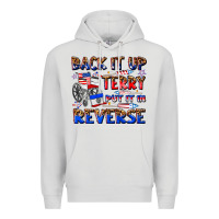 Dove Grey back it up terry put it in reverse billie wilder Premium Hoodie - texasbilliewilder