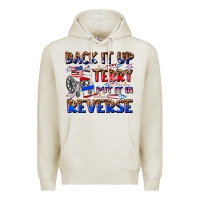 Oatmeal Heather back it up terry put it in reverse billie wilder Premium Hoodie - texasbilliewilder
