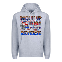 Heather Grey back it up terry put it in reverse billie wilder Premium Hoodie - texasbilliewilder