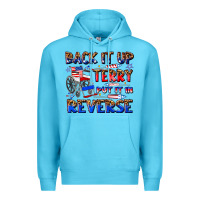 Ocean Blue back it up terry put it in reverse billie wilder Premium Hoodie - texasbilliewilder