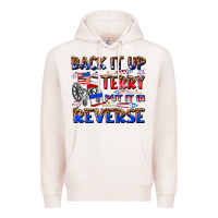 Pale Pink back it up terry put it in reverse billie wilder Premium Hoodie - texasbilliewilder
