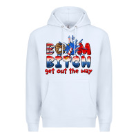 White boom bitch get out the way Premium Hoodie - texasbilliewilder