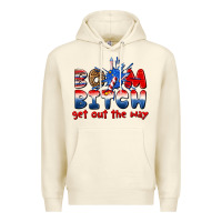 Boom Bitch Get Out The Way Premium Hoodie | Teevron