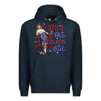 Navy chill the fourth out 4th july Premium Hoodie - texasbilliewilder