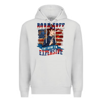 Dove Grey born free but now im expensive Premium Hoodie - texasbilliewilder