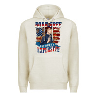 Oatmeal Heather born free but now im expensive Premium Hoodie - texasbilliewilder