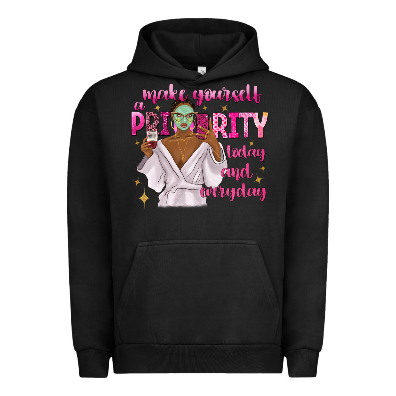 Make Yourself A Priority Today And Everyday Urban Hoodie by texasbilliewilder | Teevron