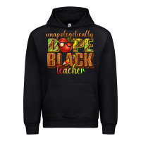 Black unapologetically dope black teacher juneteenth Urban Hoodie - texasbilliewilder