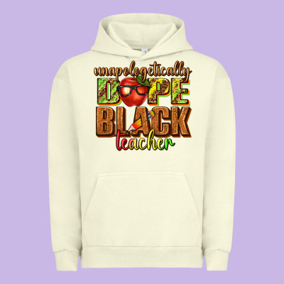 Urban Hoodie unapologetically dope black teacher juneteenth