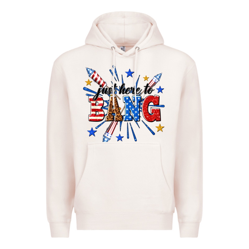 Just Here To Bang Premium Hoodie by texasbilliewilder | Teevron