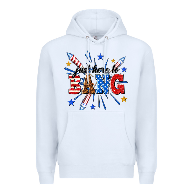 Just Here To Bang Premium Hoodie by texasbilliewilder | Teevron