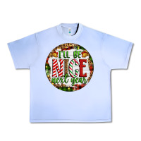 Grape Ice Christmas i'll be nice next year Urban Heavy Tee - Artiststas