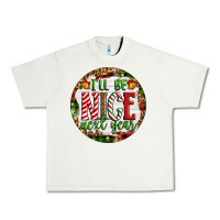 Pistachio Christmas i'll be nice next year Urban Heavy Tee - Artiststas