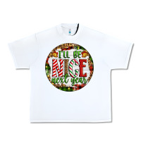White Christmas i'll be nice next year Urban Heavy Tee - Artiststas