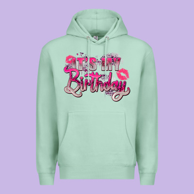Pink Its My Birthday Premium Hoodie Designed By Zillion Design Studio