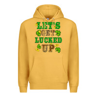 Mustard st patricks day lets get lucked up Premium Hoodie - RanaPortraitStore