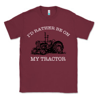 Burgundy I'D Rather Be On My Tractor Classic Tee - Bettercallsaul