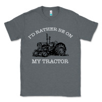 Charcoal Heather I'D Rather Be On My Tractor Classic Tee - Bettercallsaul