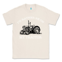 Natural I'D Rather Be On My Tractor Classic Tee - Bettercallsaul