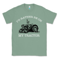 Sage I'D Rather Be On My Tractor Classic Tee - Bettercallsaul
