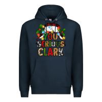 Navy you serious clark Premium Hoodie - Zillion Design Studio