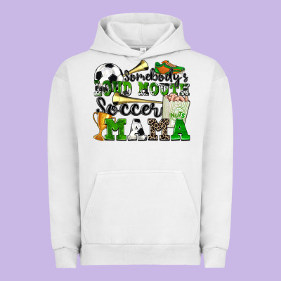 Urban Hoodie somebody's loud mouth soccer mama