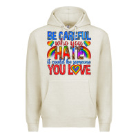 Oatmeal Heather be careful who you hate it could  be someone you l Premium Hoodie - texasbilliewilder