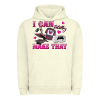 Pigment Pistachio i can totally make that Urban Hoodie - texasbilliewilder